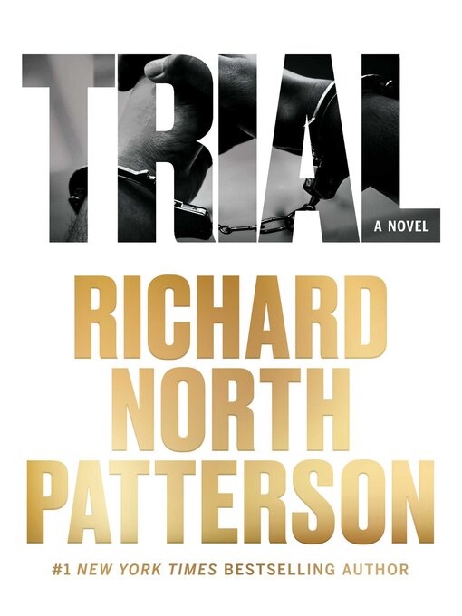 Title details for Trial by Richard North Patterson - Wait list